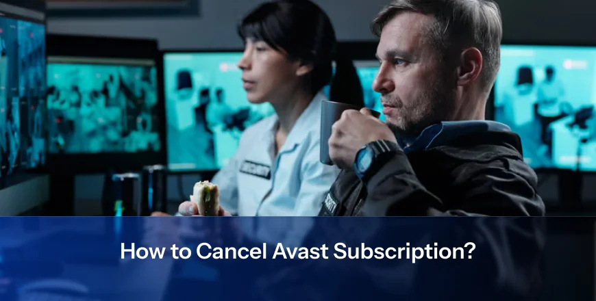 How to Cancel Avast Subscription?